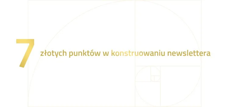 7 złotych punktów w konstruowaniu newslettera
