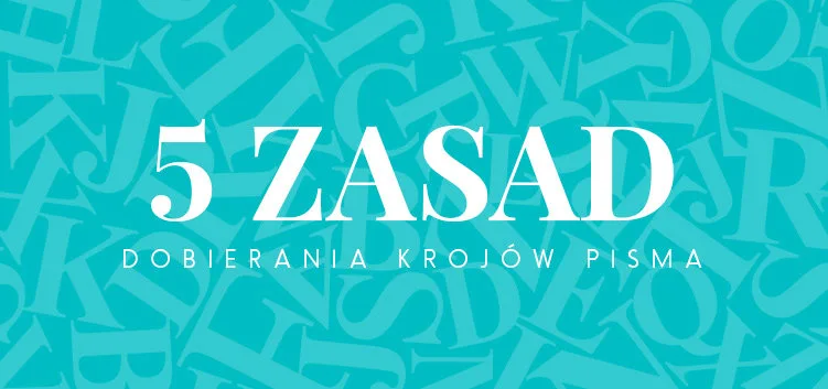 5 zasad dobierania krojów